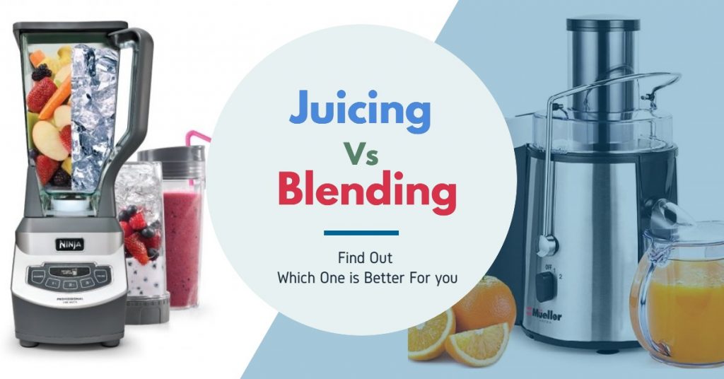 juicing vs blending