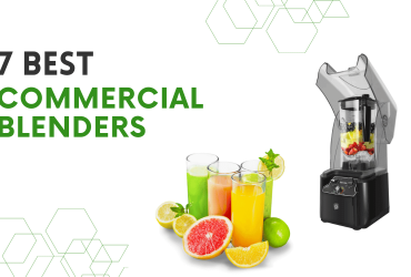 7 Best Commercial Blender