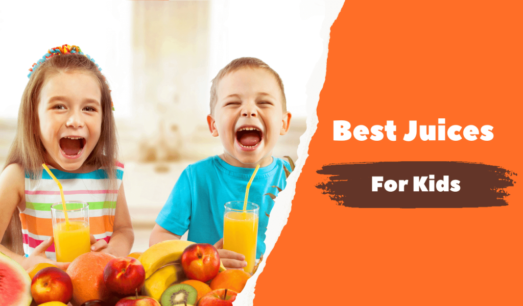 Best Juices for Kids
